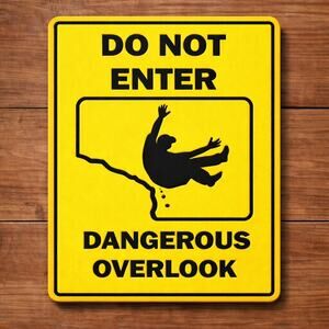 Do Not Enter Dangerous Overlook Sign National Park Mountains Cliff Climbing Fall